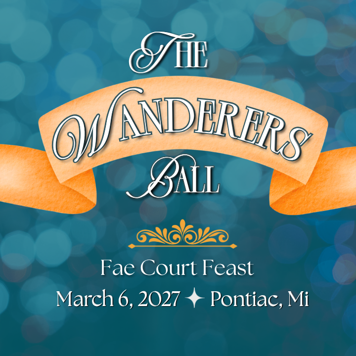The Wanderers Ball: A Fae Court Feast